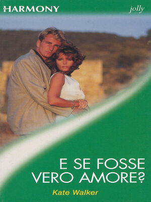 cover image of E se fosse vero amore?